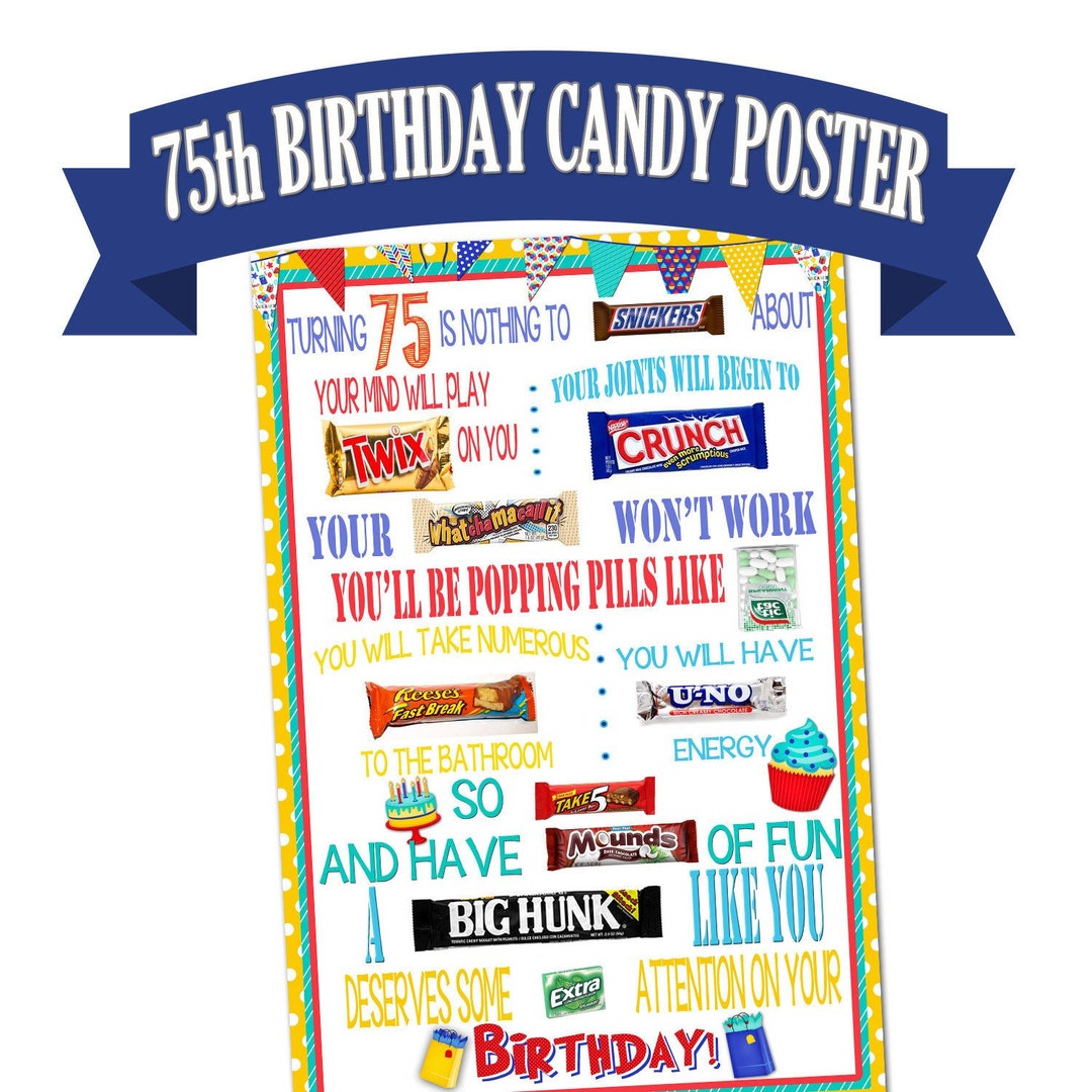 75th Birthday Poster, Candy Bar Poster, Friend Birthday Gift, Printable ...