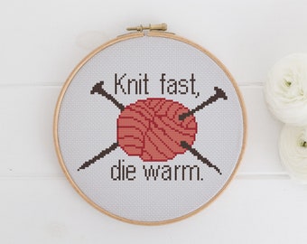 PATTERN: Knit Fast, Die Warm, pdf cross stitch chart - instant download