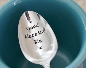 Custom Spoon - Hand Stamped Vintage Silver Plate Spoon - Good Morning Ma Mom Dad - Coffee Spoon - Engraved Spoons - Breakfast Spoon