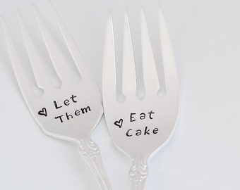 Let Them Eat Cake - Wedding Dessert Forks - Cake Fork Set - Hand Stamped / Engraved Forks - Cute Birthday Engagement Gift