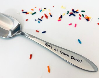 Custom Hand stamped spoon, Great Father's Day gift, Papa's Ice Cream Shovel, Ice cream spoon, Fun gift for Grandpa or Dad, Ice cream lover