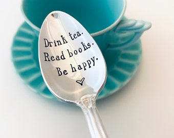 Custom hand stamped spoons, Drink tea Read books Be happy spoon, Vintage tea spoons, Tea lover gift, Book club gifts, Personalized spoons