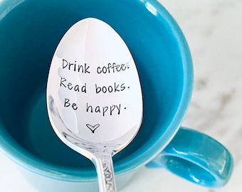 Custom hand stamped spoons, Drink coffee Read books Be happy spoon, Vintage tea spoons, Book club gifts, Personalized spoons