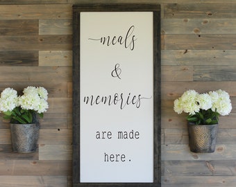 Meals & memories are made here | kitchen sign | kitchen wall decor | wood sign | farmhouse sign | dining room wall decor | size options