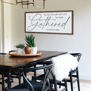 Dining room sign | the best memories are made gathered around the table | farmhouse wall decor | large kitchen sign | framed gather sign