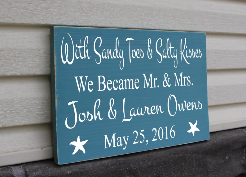 Beach Wedding Signs Sandy Toes And Salty Kisses We Became Mr and Mrs Nautical Wedding Decor Mr Names Date Anniversary Gifts and Mrs