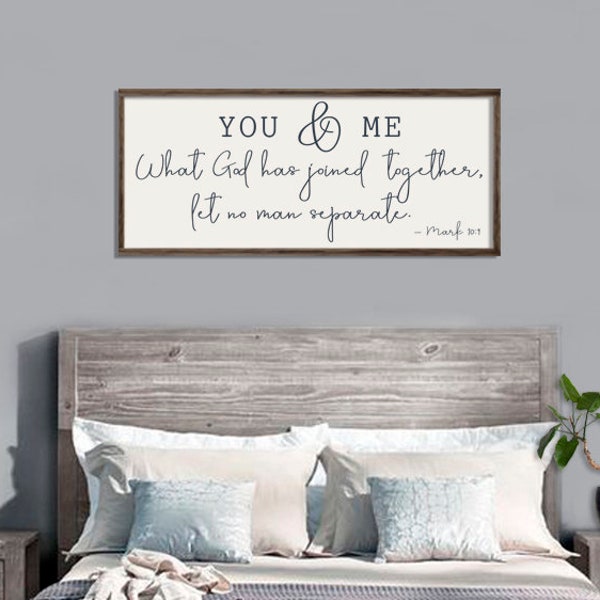 Wedding Gift | You & Me Wood Sign | Bedroom Wall Decor | Scripture Wedding Sign | What God Has Joined Together | Mark 10:9 | Farmhouse Sign