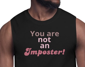 No eres un impostor - Camisa muscular unisex