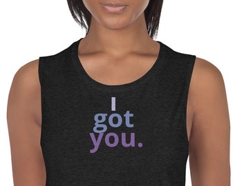 I Got You- Camiseta de tirantes para mujer