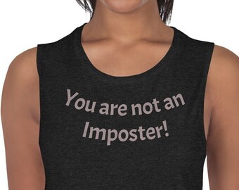 You Are Not An Imposter- Camiseta de tirantes para mujer