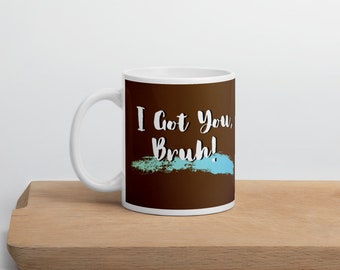 Te tengo Bruh taza brillante