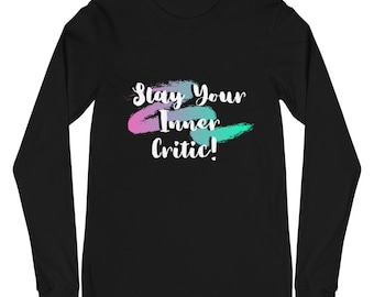 Slay Your Inner Critic T-Shirt (Long Sleeve)