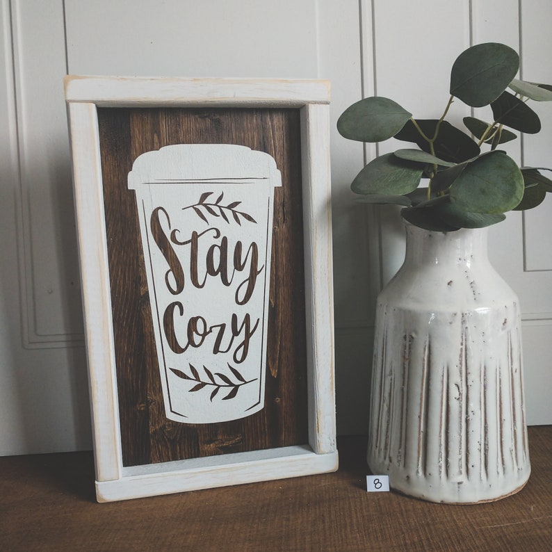 pn#8 Stay Cozy READY TO SHIP Framed Sign