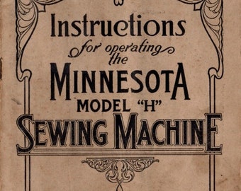 DOWNLOAD Instructions for Operating the Minnesota Model H Sewing Machine Book Manual full color PDF