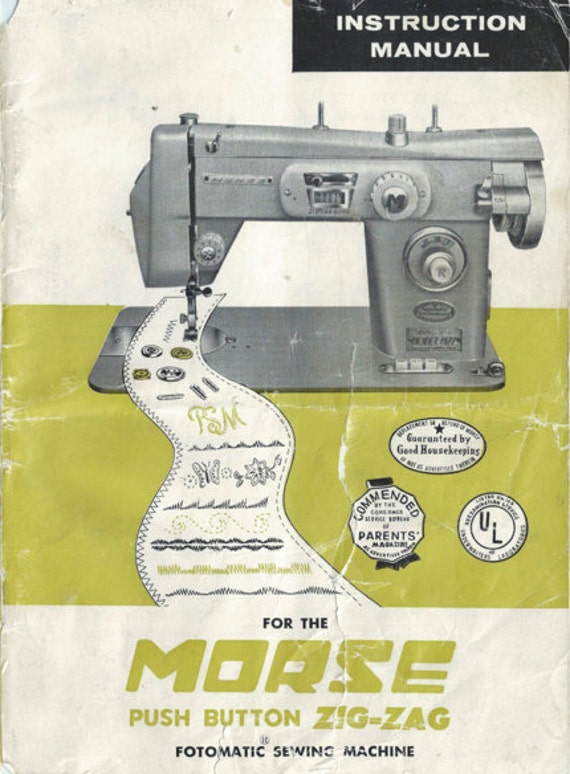 Morse Push Button Zig Zag Fotomatic Sewing Machine Manual 