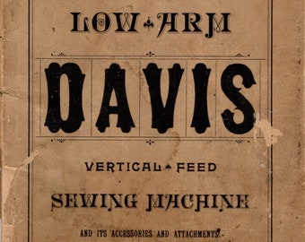 DOWNLOAD Davis Low Arm Sewing Machine Manual: Illustrated Directions PDF