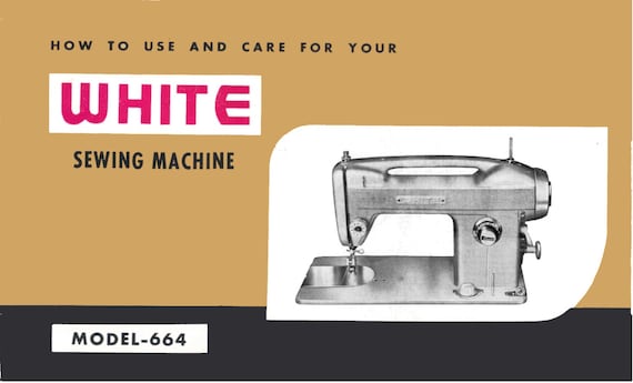 How To Use And Care For Your White Model 40 Sewing Machine Etsy Adorable How To Use Your Sewing Machine How To Use And Care For Your White Model 40 Sewing Machine Etsy Adorable How To Use Your Sewing Machine