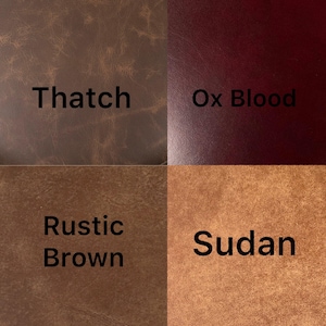 May include: A collage of four leather swatches in varying shades of brown and red. The swatches are labeled "Thatch", "Ox Blood", "Rustic Brown", and "Sudan". The leather textures appear to be smooth and have a natural grain.
