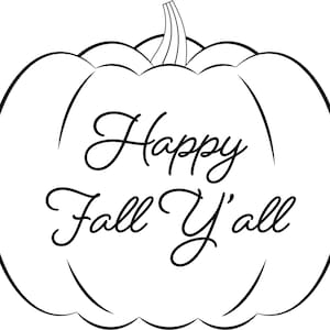 Happy Fall Y'all Pumpkin Svg, Fall Svg, Beautiful Svg, Pumpkin Spice Svg, Cut files for Cricut, Silhouette, Png, Dxf, Eps, Svg