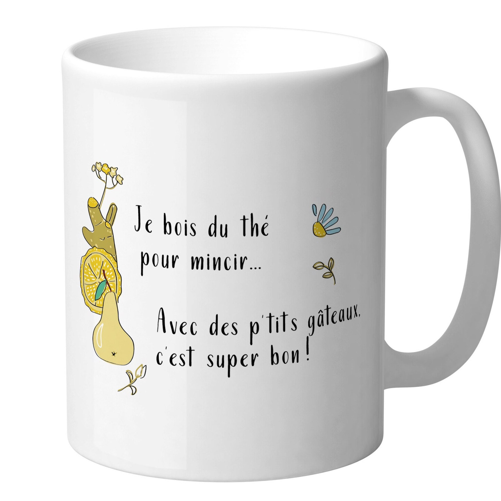 Mug Personnalisable Humour Je Bois Du Thé Pour Mincir..., Tasse Matin. Illustration Fruité et Floral