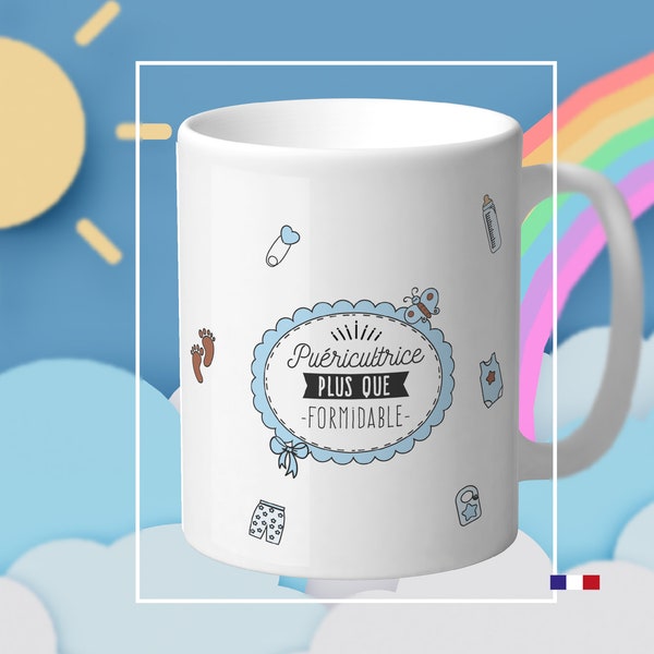 Idée cadeau mug en céramique pour puéricultrice. Belle tasse Plus que formidable pour le personnel médical, soignant, infirmière, médecin.