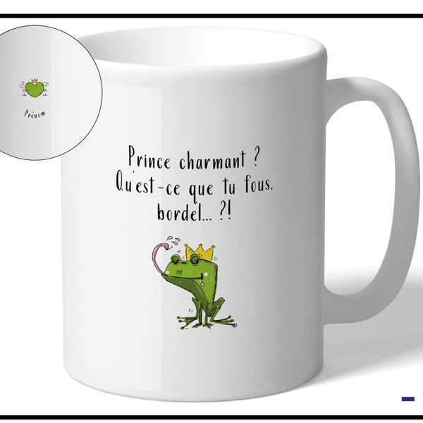 Mug personnalisé, prince charmant, grenouille, chat, chien. Tasse avec nom pour amis, famille, collègue.  Cadeau anniversaire, fête..