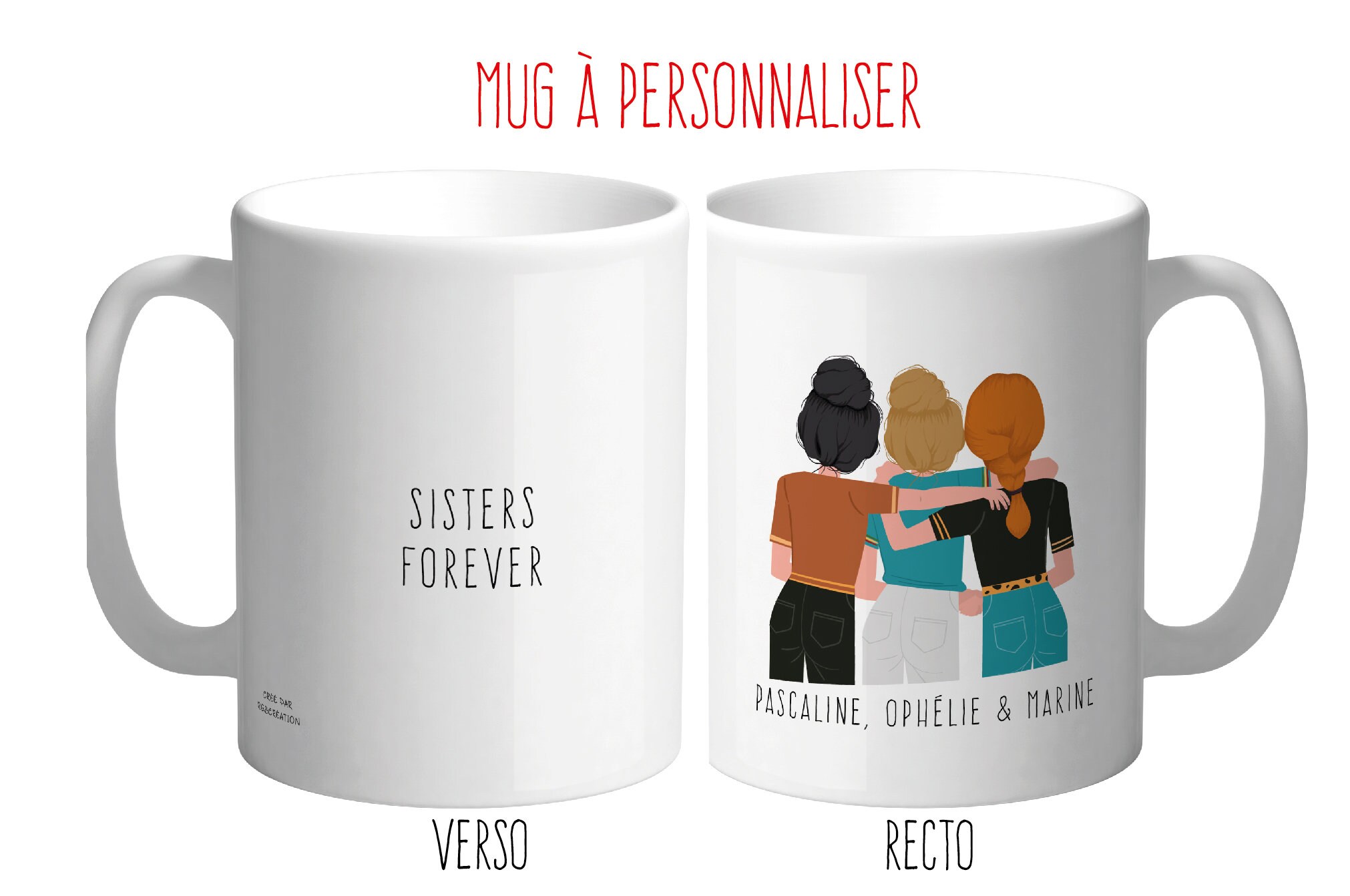 Mug à Personnaliser, Thème 3 Meilleures Amies, Copines, Soeurs, Cousines, Famille. Tasse Offrir Pour
