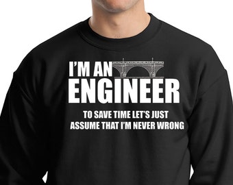 Engineer Sweatshirt Gift For Engineer Funny Engineer Gift Sweater