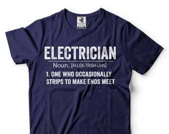 Electrician T-Shirt Funny Electrician Definition Occupation Profession Occupation Tee Shirt