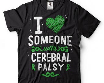 I Love Someone With Cerebral Palsy T-Shirt Cerebral Palsy Awareness Tee Shirt