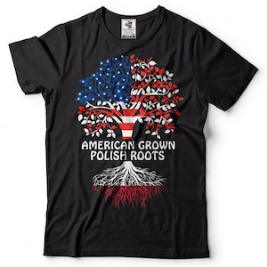 American Grown Polish Roots T-Shirt American Polish Tee Shirt