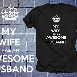 Keep Calm My Wife Has An Awesome Husband T-Shirt Tee Shirt Gift For Him Anniversary Gift For Husband image 1