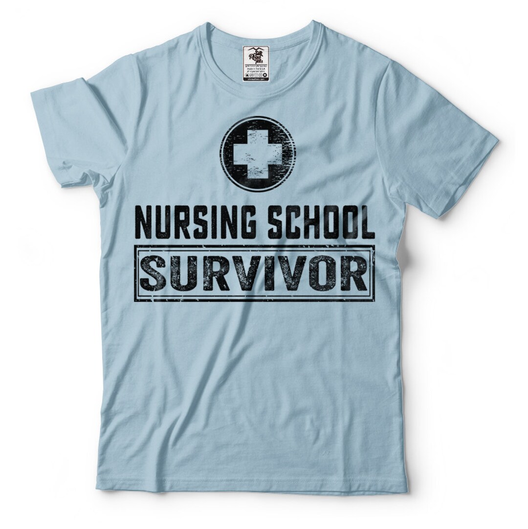 Nursing School Survivor T shirt Graduation Gift Tee Shirt Medical