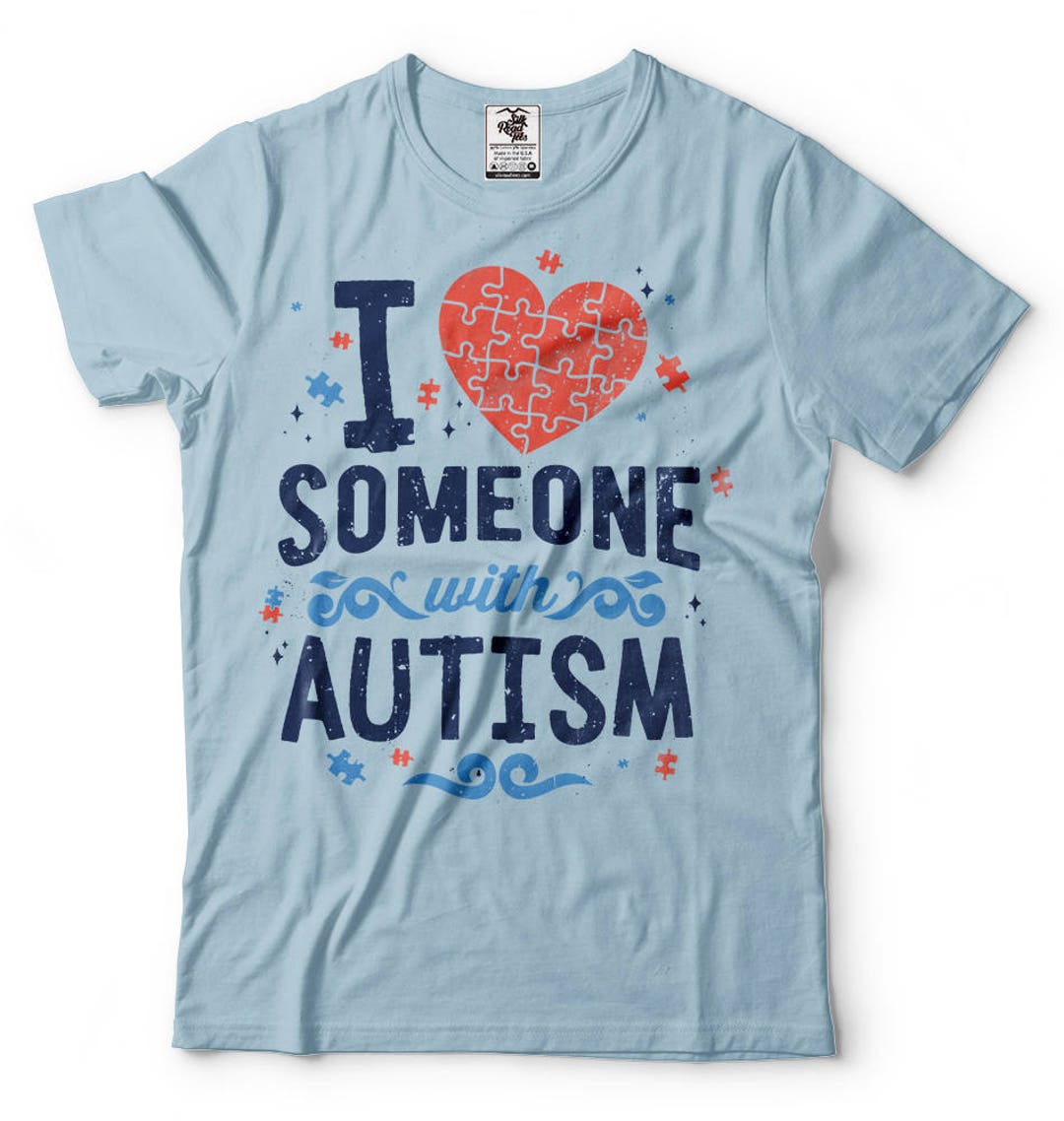 I Love Someone With Autism T-shirt Autism Awareness T-shirt - Etsy