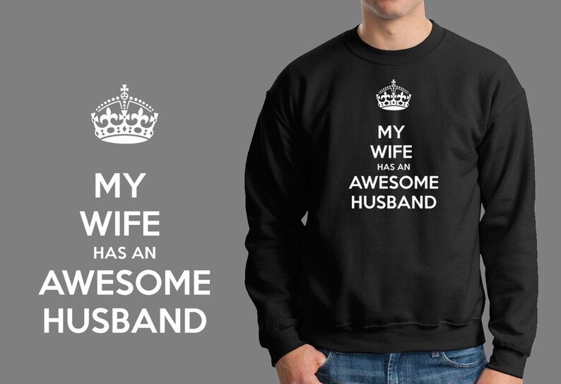 Gift For Husband My Wife Has An Awesome Husband Sweatshirt Sweater 