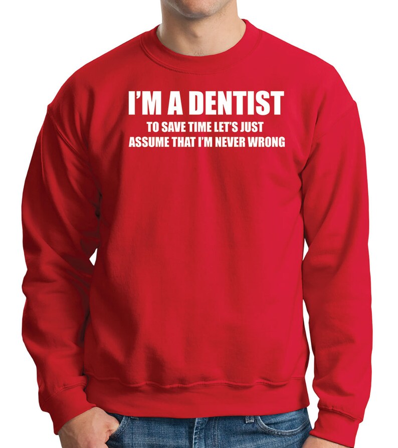 Dentist Sweatshirt Gift for Dentist Funny Occupation Sweater Etsy