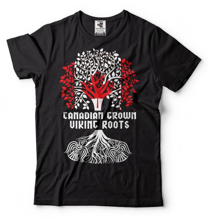 Canadian Grown Viking Roots T Shirt Canadian Viking Tee Shirt Etsy 