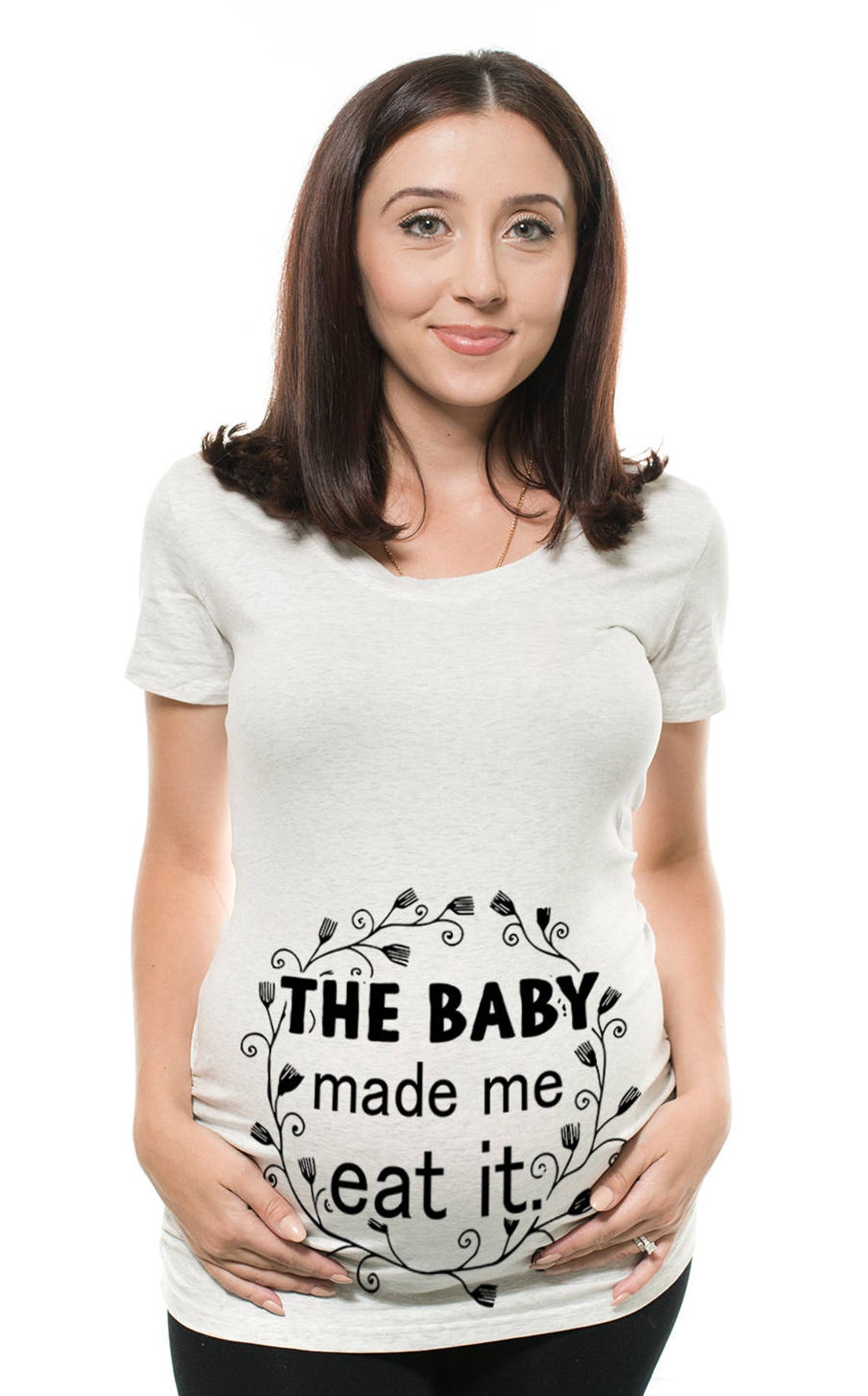 Maternity Tshirt Funny Pregnancy Top the Baby Made Me Eat It Etsy