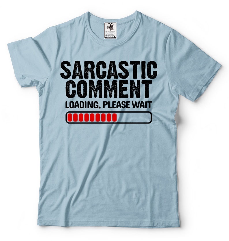 Sarcastic Comment T-shirt Cool Fuuny Graphic Tee Shirt - Etsy