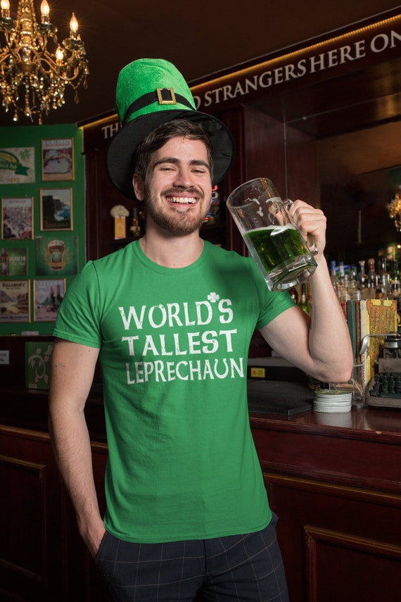 Funny Saint Patrick's Day Paddy's World's Tallest Leprechaun T-Shirt Funny Saint Patrick's Day Paddy's World's Tallest Leprechaun T-Shirt
