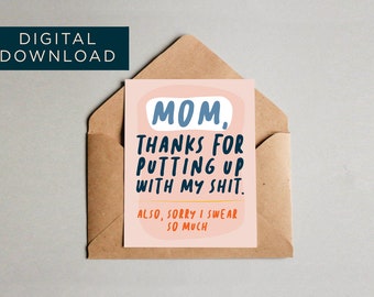 DIGITALThank you for Putting Up with Me Birthday Card, Funny Swearing Card for Mom, Card From Daughter, Card for Mother