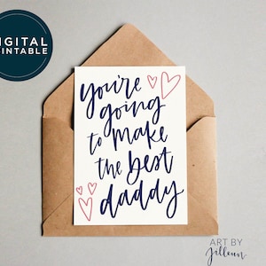 DIGITAL Vas a ser la mejor tarjeta de papá, tarjeta de papá futuro, tarjeta del primer día del padre, tarjeta de Bump, día de los padres esperando