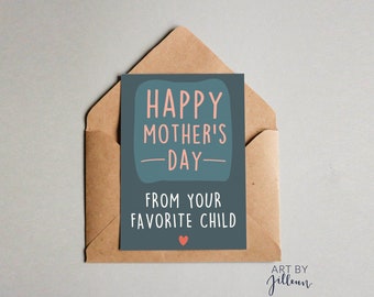 Happy Mother's Day from Your Favorite Child Mother's Day Card, Card from Favorite Child, Card from Daughter, Personalized Greeting Card