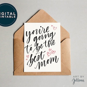 DIGITALE bald-zu-sein Mama Karte, wird die beste Mama Karte, werdende Mama Karte, Schwangerschaft Geschenk, Baby-Dusche-Karte für Mama-zu-sein