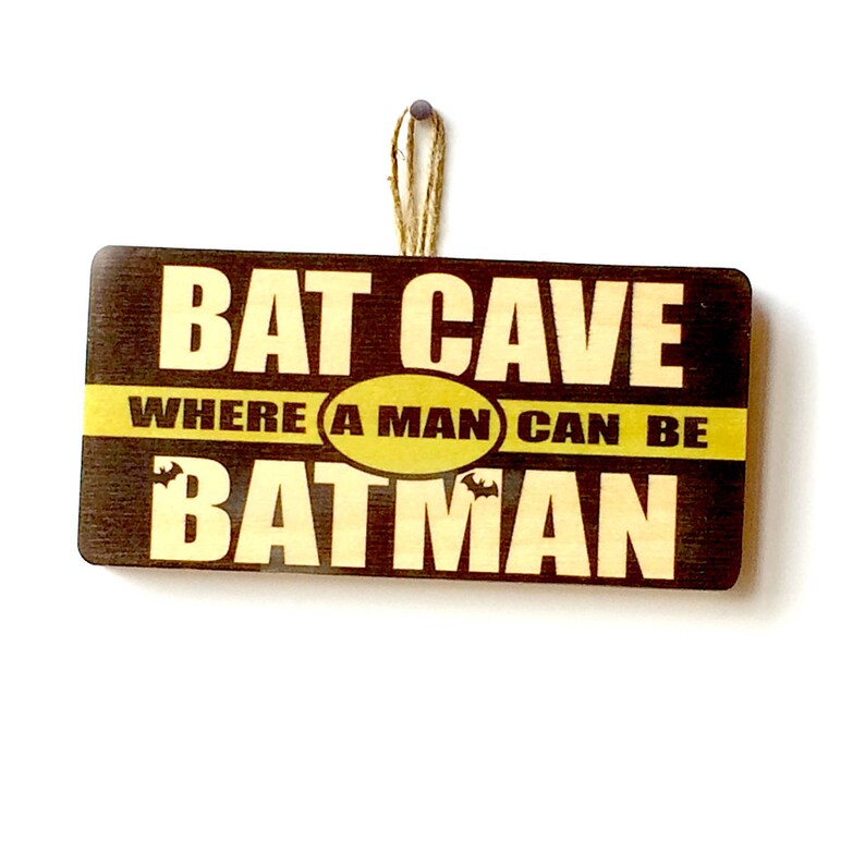 Bat Cave Where a Man Can Be Batman Man Cave Funny Novelty Wood Etsy