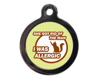 She Got Rid Of The Man Funny Cat Tag