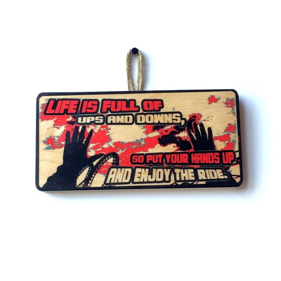 Life Is Full Of Ups And Downs Cool Wooden Sign Etsy