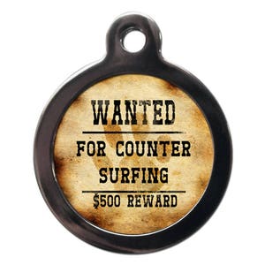 Wanted For Counter Surfing Pet Tag