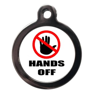 Funny Personalized Pet Tags - Hands Off Pet Tag