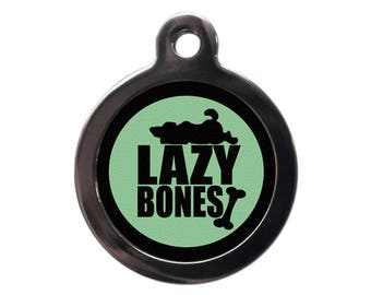 Lazy Bones Pet ID Tag - Funny Dog Cat Identity Tags - FREE Personalised Text On Reverse - Different Colours